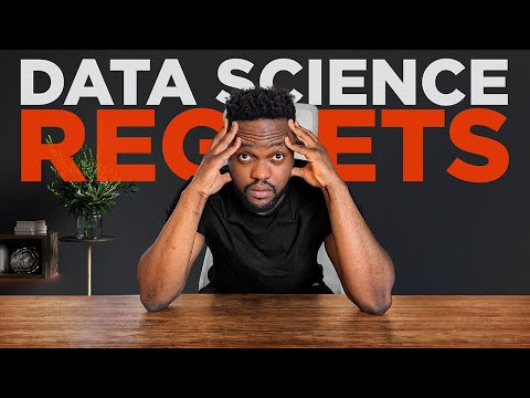 6 Regrets From My First Year As A Data Scientist