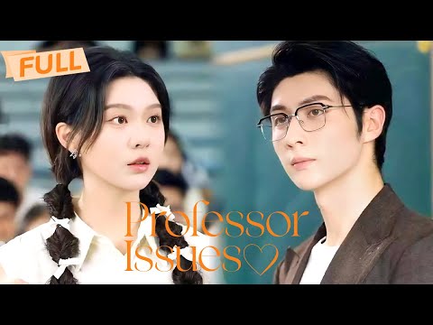 [MULTI SUB] Professor Issues【Full】Rejected 99 times? His uncle said yes on first date | Drama Zone