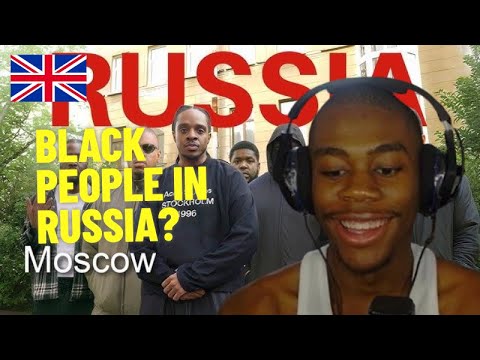 UK Citizen Reacts to Russia's Secret Black Community