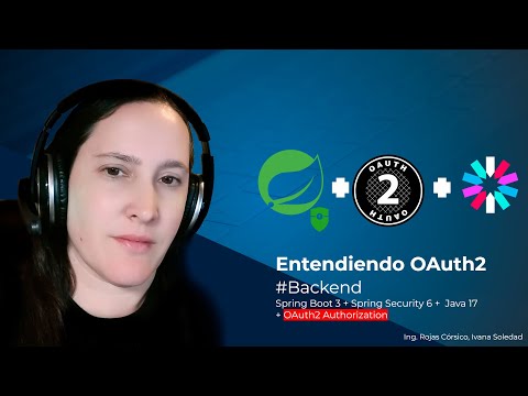 Entendiendo OAuth2. Spring Boot 3 + Spring Security 6 + OAuth Authorization 1.2.3 #backend
