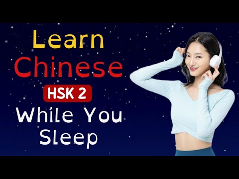 Learn Chinese While You Sleep HSK 2 Vocabulary Basic Chinese Words & Phrases for Beginners 8 Hours
