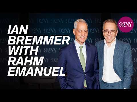 America’s Next Chapter Around the Globe and at Home: Ian Bremmer with Rahm Emanuel