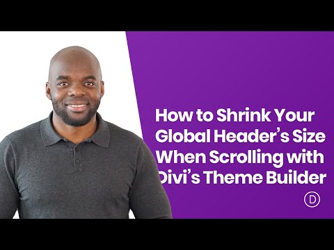 How to Shrink Your Global Header’s Size When Scrolling with Divi’s Theme Builder