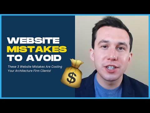 The 3 Biggest Website Mistakes Costing Architecture Firms Clients