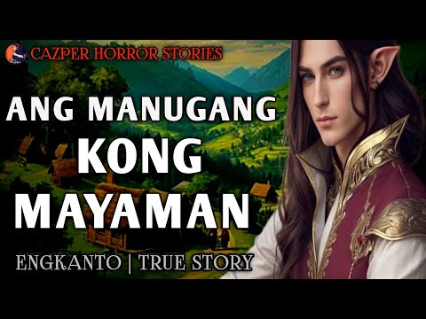 ANG MANUGANG KONG MAYAMAN - Full Story | Engkanto True Story