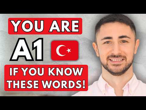You have an A1 Level in Turkish if you know these words!