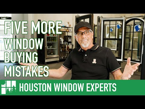 Five More Mistakes To Avoid When Buying Windows