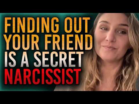 Finding Out Your Friend is a Secret Narcissist: Toxic Women Friendships