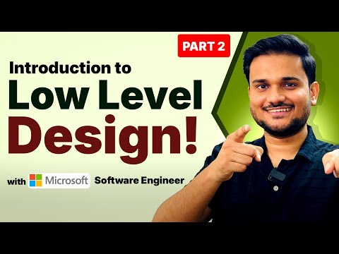 What is Low Level Design? Part 2