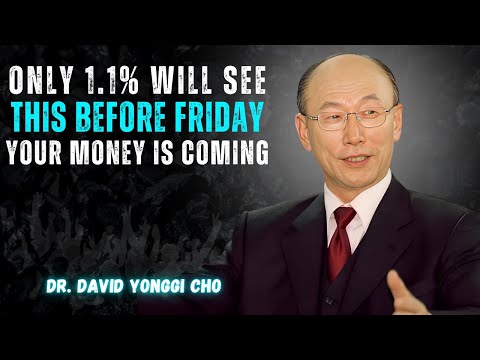 If YOU'RE WATCHING THIS It's No Coincidence - You're Getting MONEY This Week | Dr. DAVID YONGGI CHO