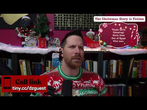 LIVE DEBATE [The Christmas Story is a Lie] 12-17-2025