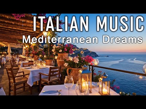 🎶 Italian Vibes & Mediterranean Music 🎶 2+ Hours Scenic Amalfi Coast & Lake Como Relaxation 4K