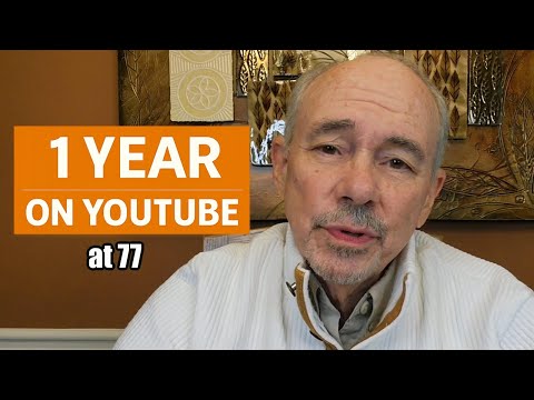 What I Learned From 1 Year on YouTube at Age 77