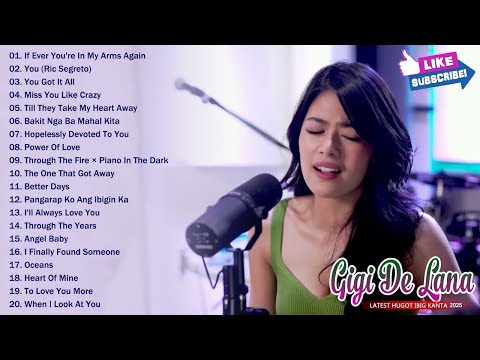 Gigi De Lana Best Covers Of Popular Songs 2025 - Gigi De Lana Newest OPM Ibig Kanta 2025
