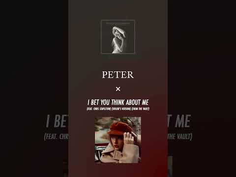 Peter x I Bet You Think About Me (Mashup) #taylorswift #chrisstapleton #mashup #ttpd #taylorsversion