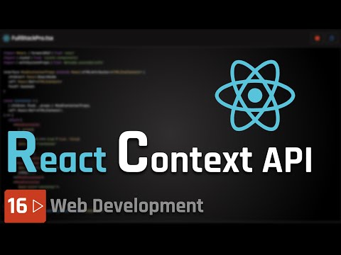 Full Stack Development [16] - React Context API