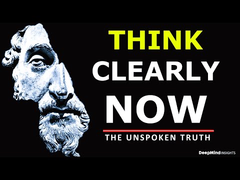 Why You Can't Think Clearly - How To Fix It For GOOD | stoicism