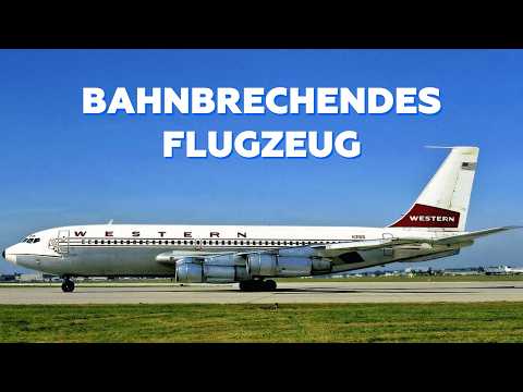 Warum die Boeing 720 zu früh ausgemustert wurde?