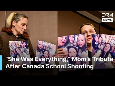 “She Was Everything to Me”: Mom’s Tribute to Her Daughter After Canada School Shooting | AC1B