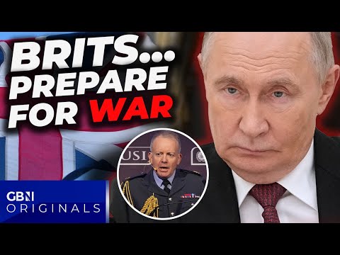 UK's 'sons and daughters' need to be READY for WAR: British Army Head makes STARK Russia war warning