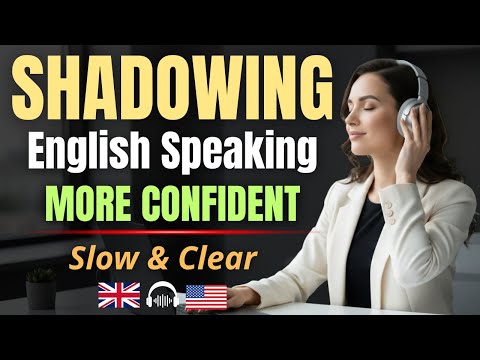Shadowing English Speaking Practice | Improve Fluency, Pronunciation & Confidence