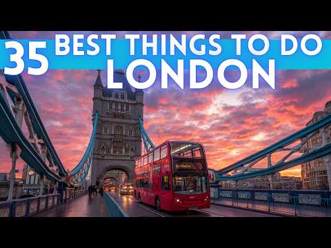 London Travel Guide: Best Things To Do in London England 2025