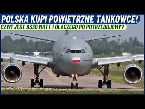 Does Poland Really Need Air Tankers? We'll Buy the A330 MRTT