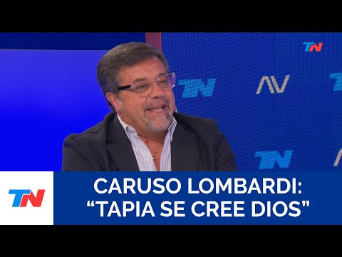 Ricardo Caruso Lombardi: "Tapia thinks he's God"