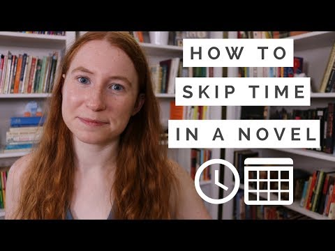 How & Why to Skip Time in Your Novel