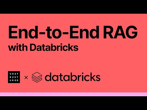 Webinar: End-to-End RAG with Databricks
