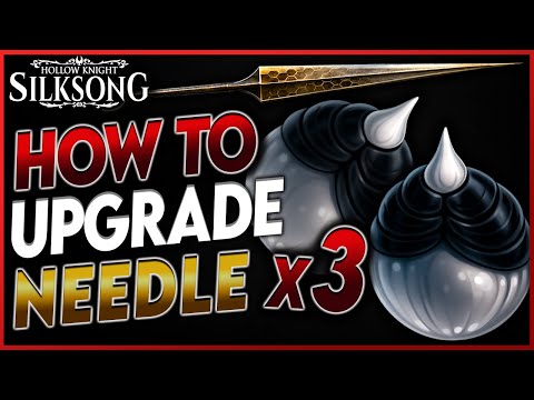 Silksong: All Act 1 & 2 Needle Upgrades - Complete Guide
