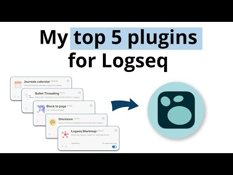 My Top 5 Plugins for Logseq