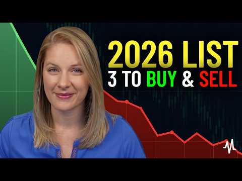 3 Stocks to Buy (& 3 Stocks to Sell) Before 2026
