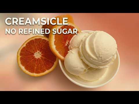 Orange Creamsicle Ice Cream | Low Sugar, Real Orange