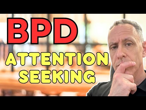 The Truth About BPD Attention Seeking Behaviors Explained | Dr. Daniel Fox