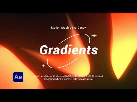 Create Cinematic Eye-Candy With Gradients in After Effects