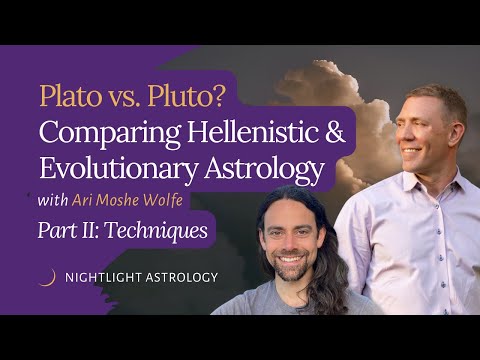 Plato vs. Pluto? Comparing Hellenistic and Evolutionary Astrology with Ari Moshe Wolfe - Episode 2