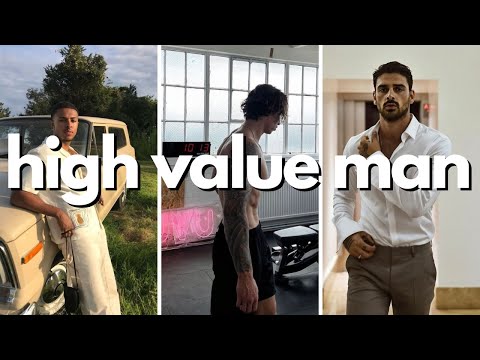 how to be a high value man