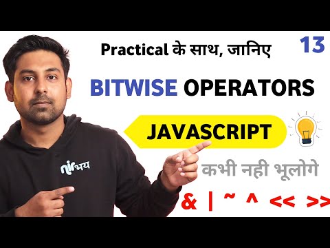 Bitwise Operators In Javascript With Practical | Lecture 13🔥 Javascript for beginners by Nirbhay