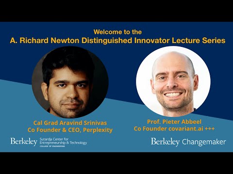 A. Richard Newton Series: Professor Aravind Srinivas & Professor Pieter Abbeel