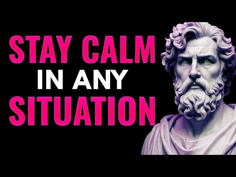 Train Your MIND to Stay CALM in Any SITUATION   Stoic Philosophy