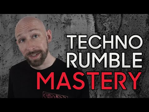 Techno Rumble Mastery