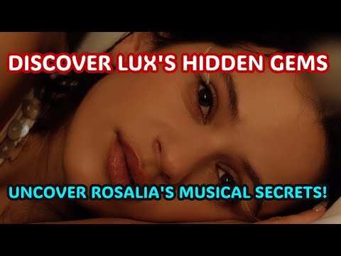 Rosalía’s LUX Era: 13 Languages, Björk, & The Secret Meaning