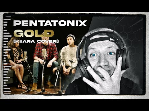 Pentatonix - Gold (Kiiara Cover) REACTION
