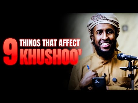 9 Things That Affect Khushoo' In Salah || How To Improve Khushoo' || Ustadh Abdur Rahman Hassan