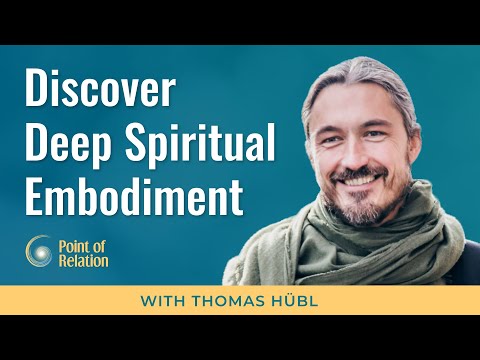 Embodying the Light of the Soul | Thomas Hübl | Point of Relation Podcast