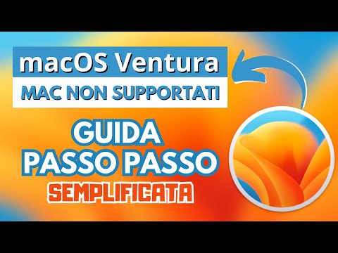INSTALLARE macOS 13 VENTURA sui MAC NON SUPPORTATI - VERSIONE SEMPLIFICATA