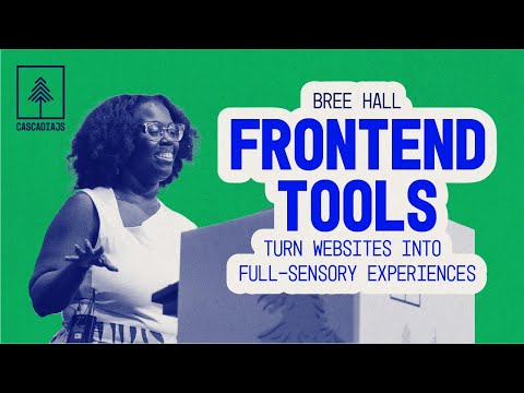Frontend Tools & Turning Websites into Full-Sensory Experiences