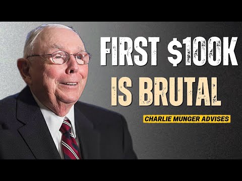 Charlie Munger: Why First $100K Is Your Breaking Point ( Secret That Changes Everything)