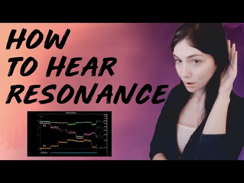 HEARING VOCAL RESONANCE